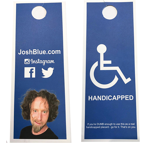 Josh Blue - Handicapped Placards